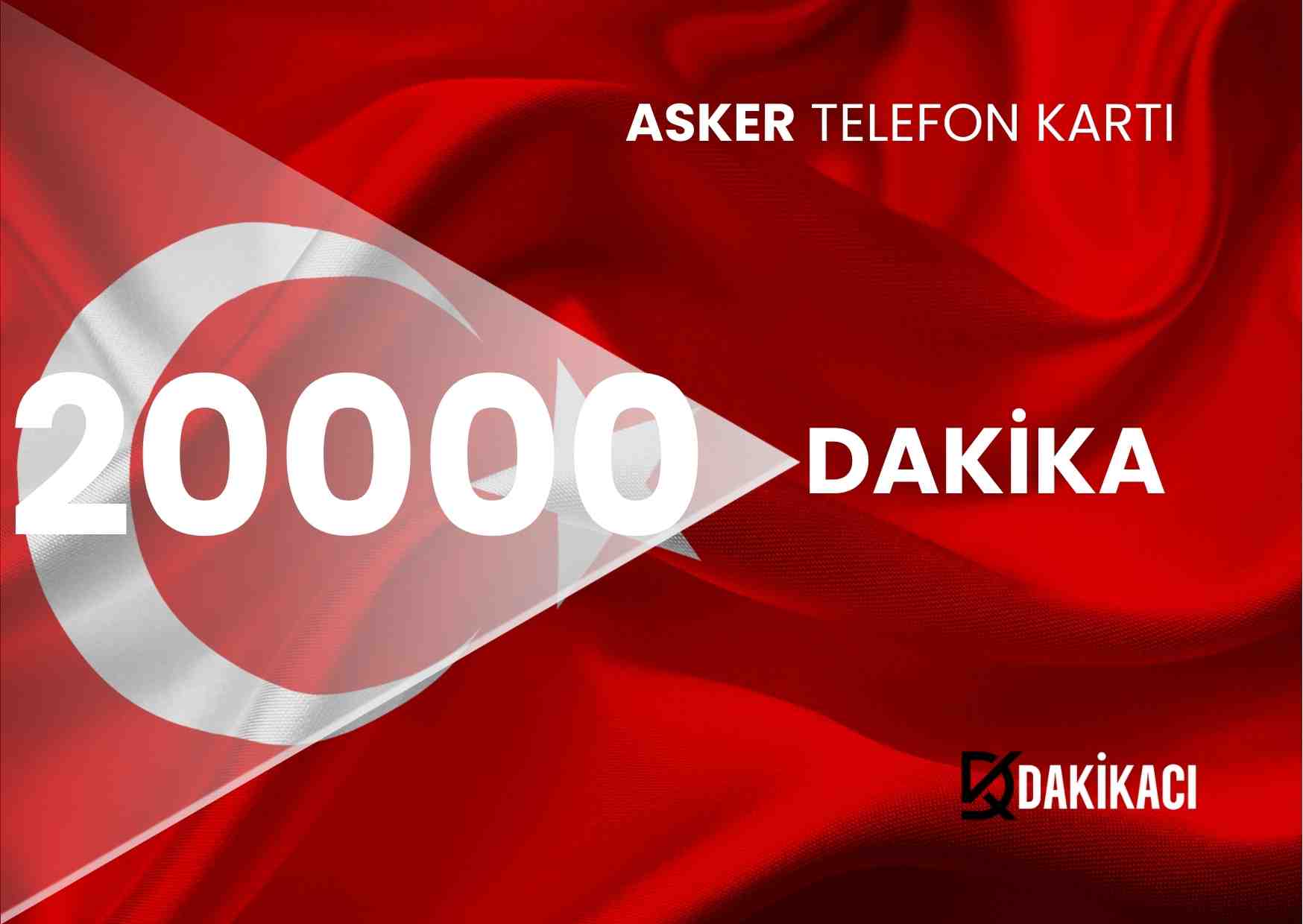 ASKER 20000 DAKİKA PAKETİ